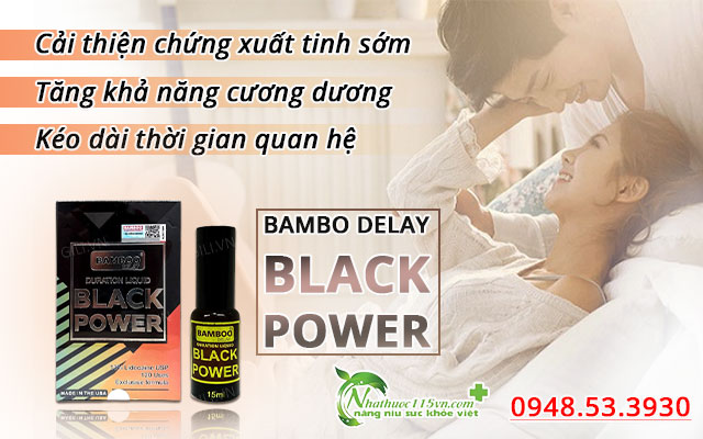 công dụng bamboo delay black power